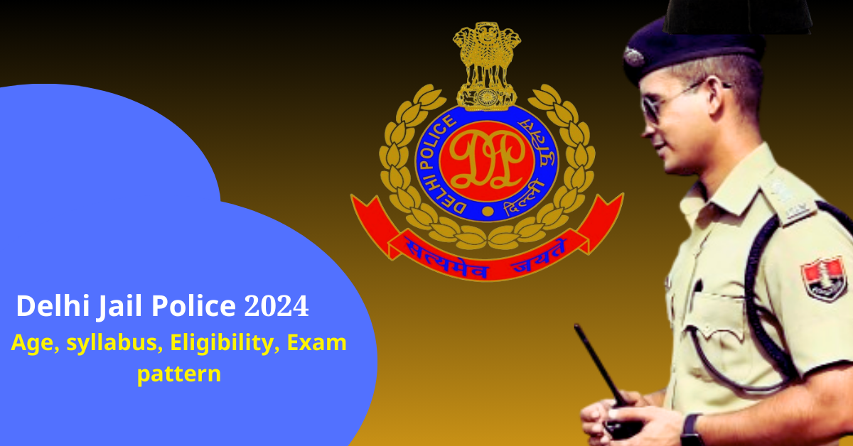 Delhi Jail Police 2024